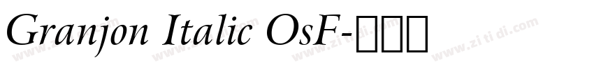 Granjon Italic OsF字体转换